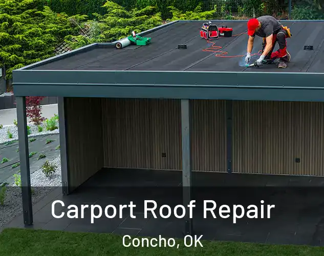  Carport Roof Repair Concho, OK