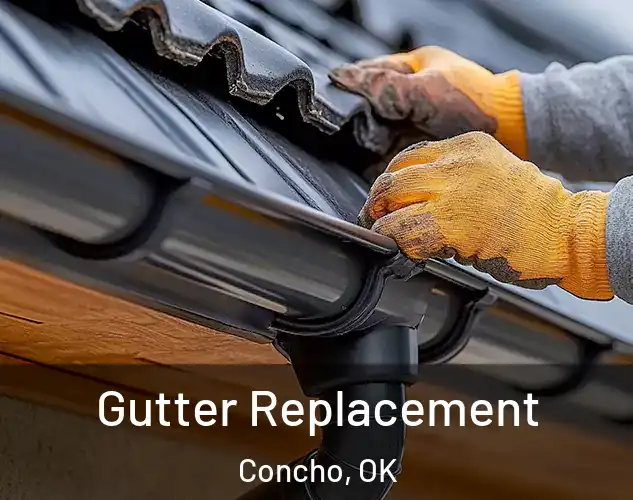  Gutter Replacement Concho, OK