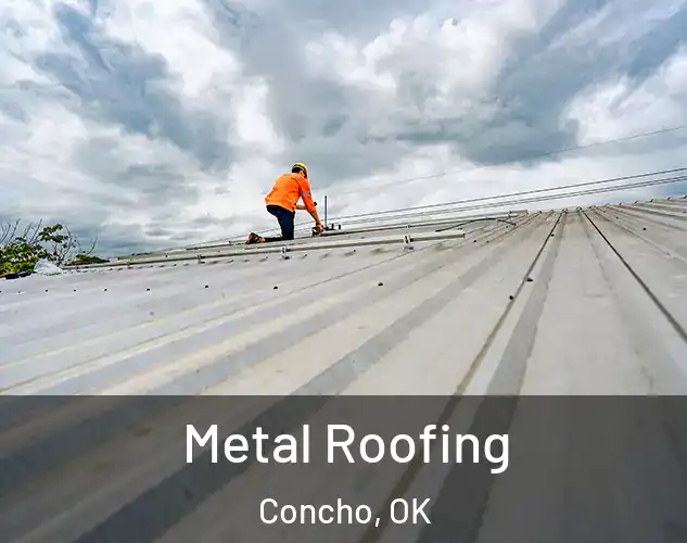  Metal Roofing Concho, OK