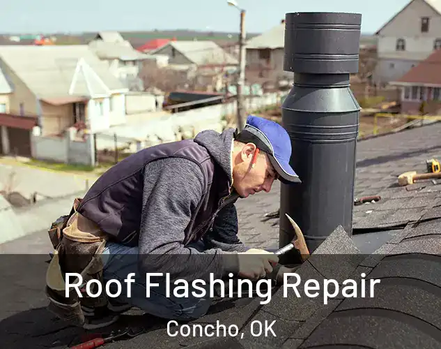  Roof Flashing Repair Concho, OK