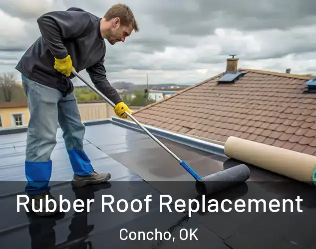 Rubber Roof Replacement Concho, OK