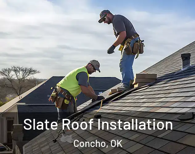  Slate Roof Installation Concho, OK
