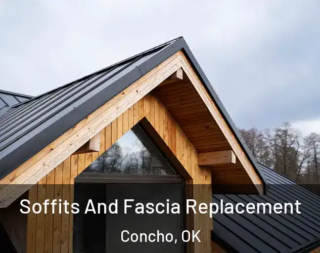  Soffits And Fascia Replacement Concho, OK