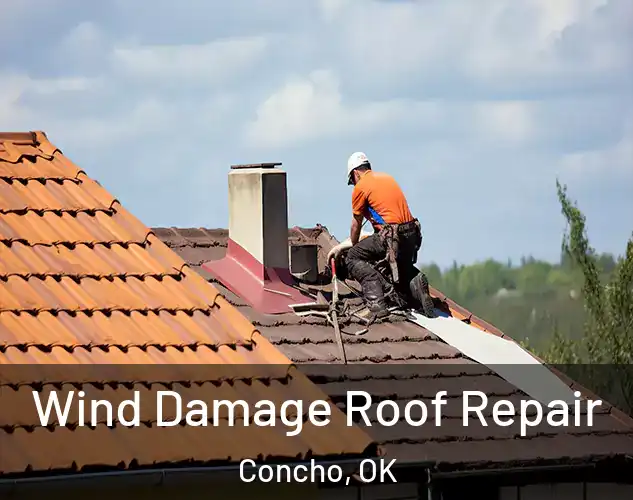  Wind Damage Roof Repair Concho, OK